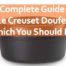 A Complete Guide to Le Creuset Doufeu Which You Should Buy