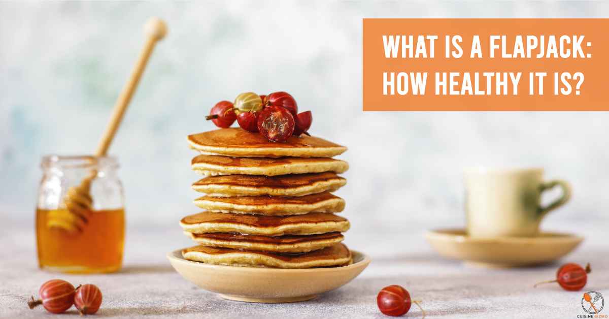 What is a Flapjack: How Healthy it is?
