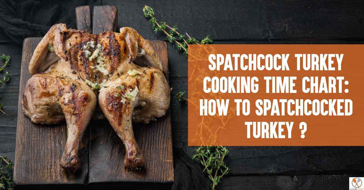 Spatchcock Turkey Cooking Time Chart