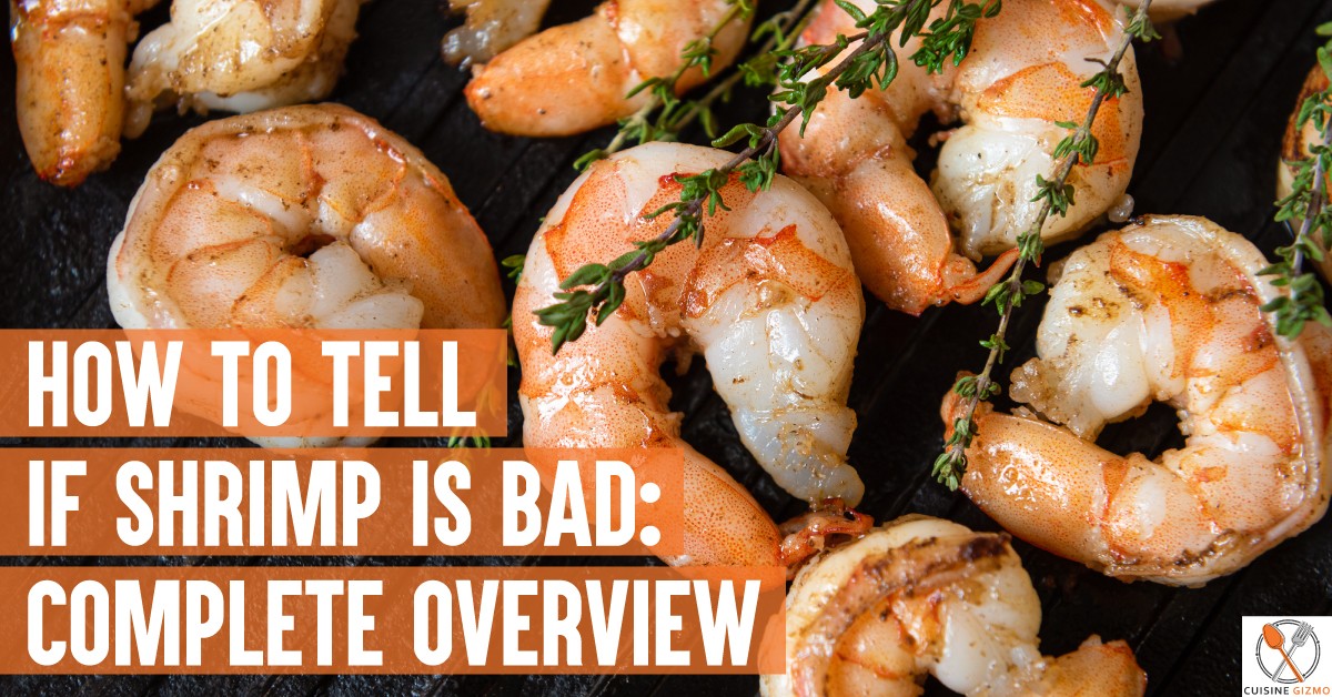 How to Tell if Shrimp is Bad: Complete Overview