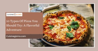 10 Types of Pizza You Should Try: A Flavorful Adventure