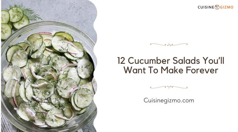 12 Cucumber Salads You’ll Want to Make Forever