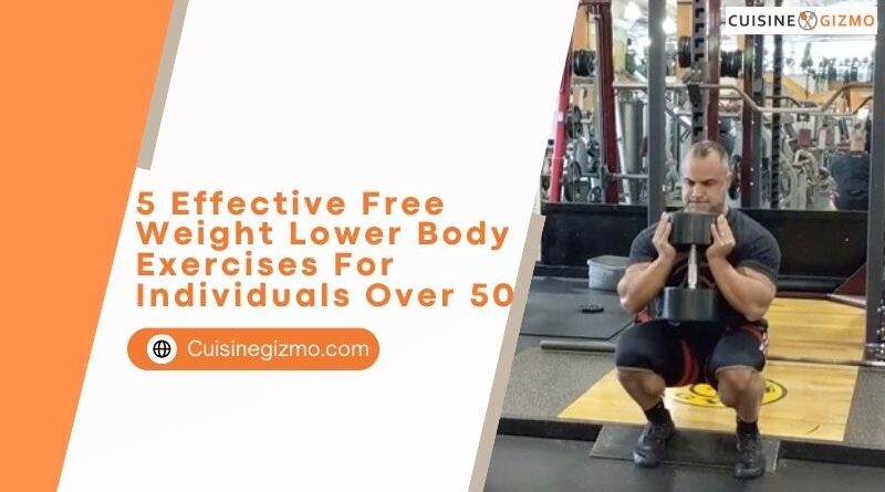 5 Effective Free Weight Lower Body Exercises for Individuals Over 50