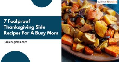 7 Foolproof Thanksgiving Side Recipes for a Busy Mom