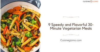 9 Speedy and Flavorful 30-Minute Vegetarian Meals