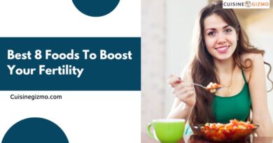 Best 8 Foods to Boost Your Fertility