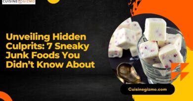 Unveiling Hidden Culprits: 7 Sneaky Junk Foods You Didn’t Know About